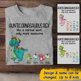 Personalized AuntiUnicornasaurus Rex Like A Normal Aunt Tshirt Printed 22JUL-DT15