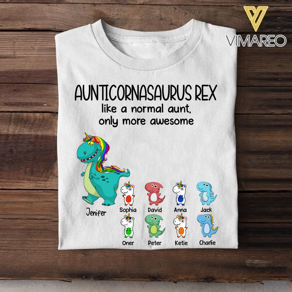 Personalized AuntiUnicornasaurus Rex Like A Normal Aunt Tshirt Printed 22JUL-DT15