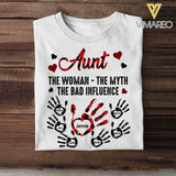 Personalized Aunt The Woman - The Myth The Bad Influence Tshirt Printed NQĐT1606