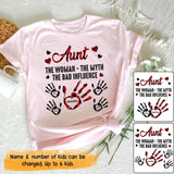 Personalized Aunt The Woman - The Myth The Bad Influence Tshirt Printed NQĐT1606