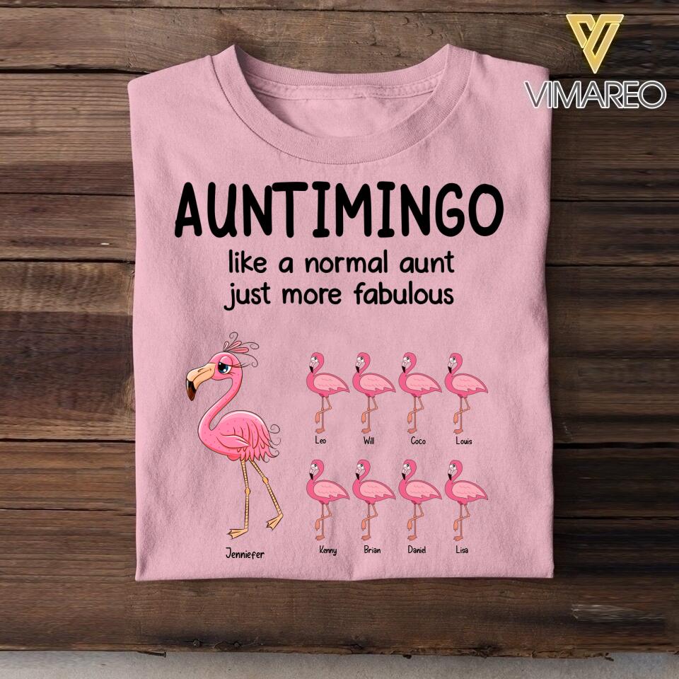 Personalized Auntimingo Like A Normal Aunt Just Mỏe Fabulous Tshirt Printed NQĐT1606