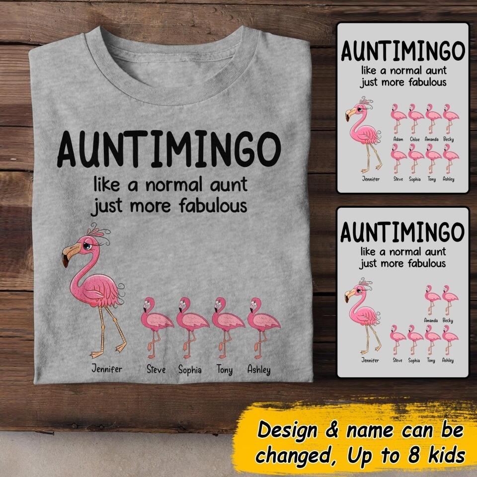 Personalized Auntimingo Like A Normal Aunt Just Mỏe Fabulous Tshirt Printed NQĐT1606