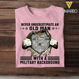 Personalized Never Underestimate An Old Man With A Military Background Tshirt Printed QTVQ1806