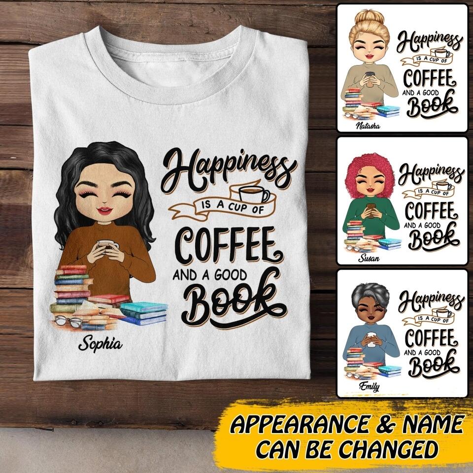 Personalized Happiness Is A Cup Of Coffee And A Good Book Tshirt Printed NQDT2106
