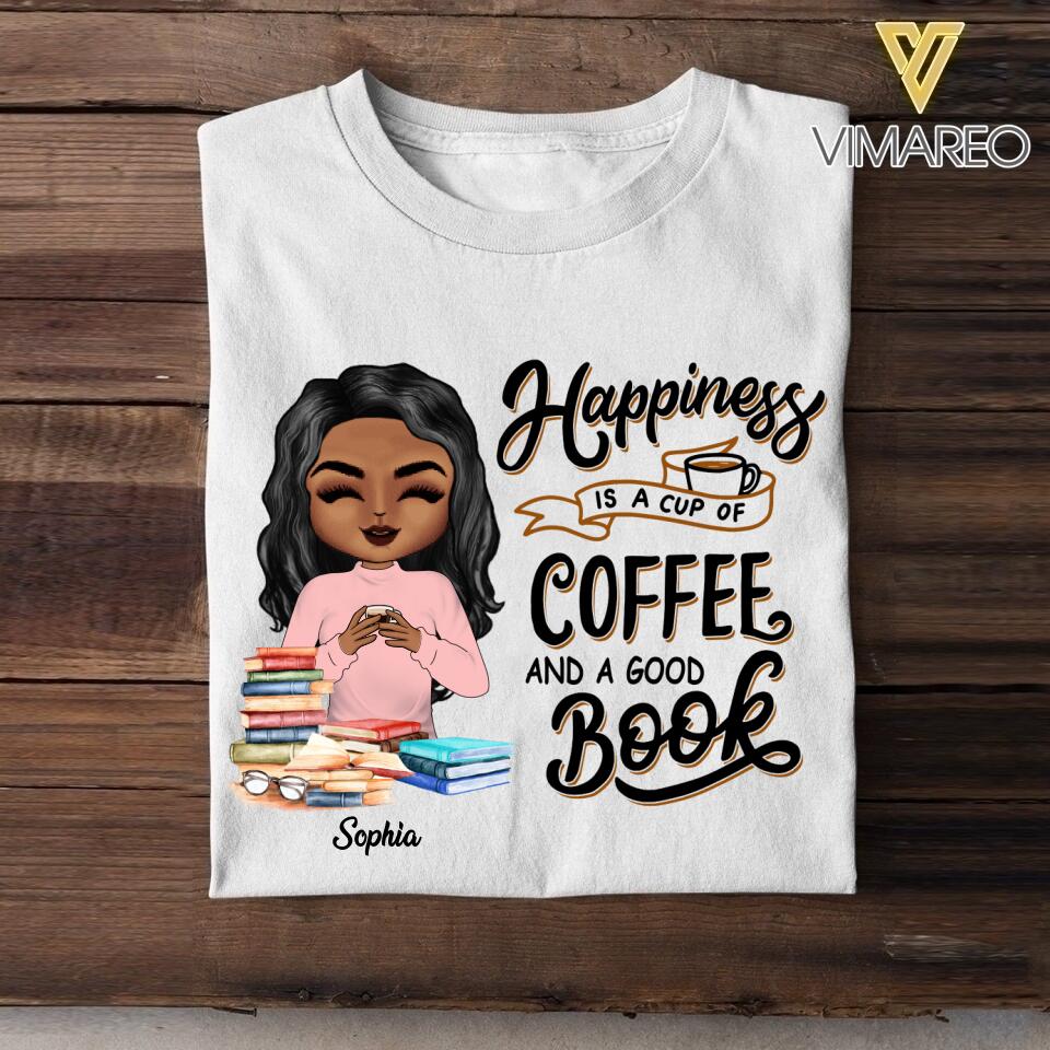 Personalized Happiness Is A Cup Of Coffee And A Good Book Tshirt Printed NQDT2106