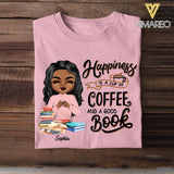 Personalized Happiness Is A Cup Of Coffee And A Good Book Tshirt Printed NQDT2106