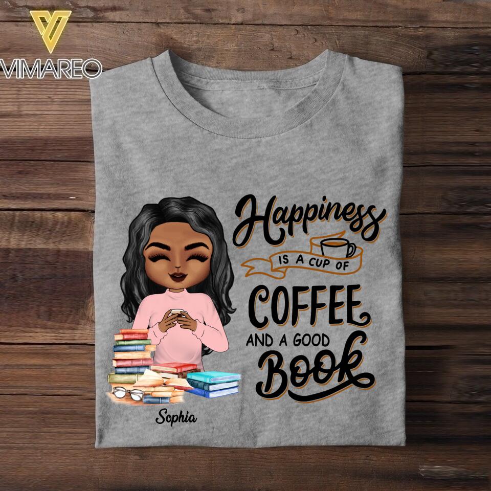 Personalized Happiness Is A Cup Of Coffee And A Good Book Tshirt Printed NQDT2106