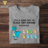 Personalized It's A Good Day To Teach Tiny Human Tshirt Printed NQHC2106