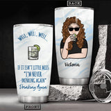 Personaized I'm Never Drinking Again Tumbler Printed QTHC2306
