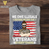 Personalized We Owe illegals Nothing We Owe Our US Veterans Tshirt Printed QTDT2906