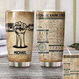 Personalized Mechanic Knowledge Tumbler Printed QTVQ0207