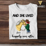 Personalized And She Lived Happily Ever After Tshirt Printed NQHC0407