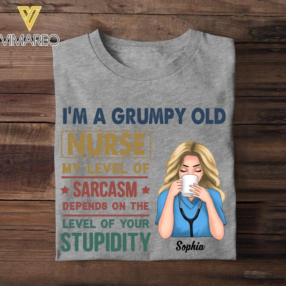 Personalized I'm A Grumpy Old Nurse Tshirt Printed 22JUY-HY11