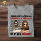 Personalized I Get My Attitude From An US Grumpy Veteran He Is My Daddy Tshirt Printed QTHC1207