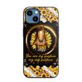 Personalized You Are My Sunshine, My Only Sunshine Phone Case Printed NQHQ1307