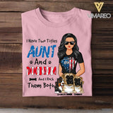 Personalized I Have Two Titles Aunt And Dog Mom And I Rock Them Both Flag Heart Tshirt Printed 22JUY-HC13