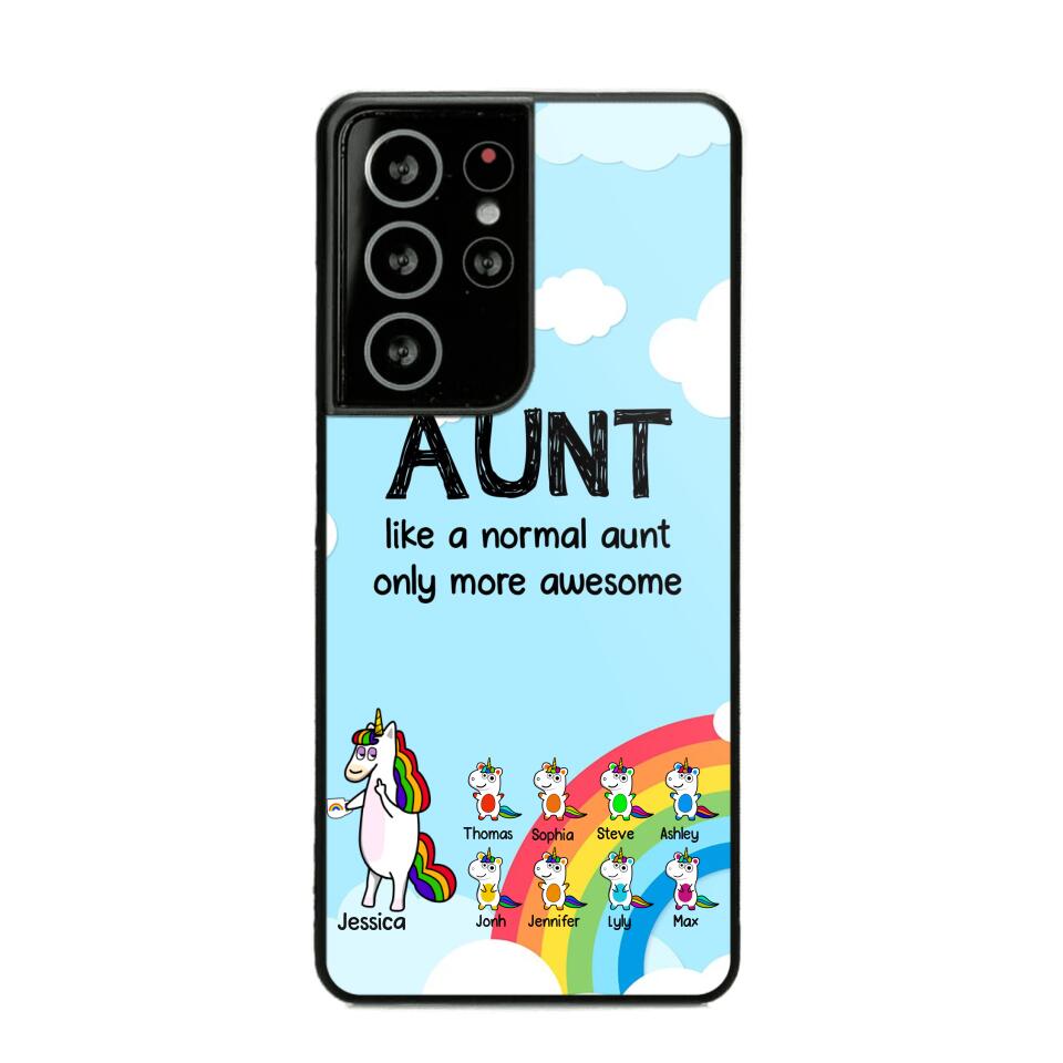 Personalized Aunt Like A Normal Aunt Only More Awesome Phone Case Printed NQHY1407