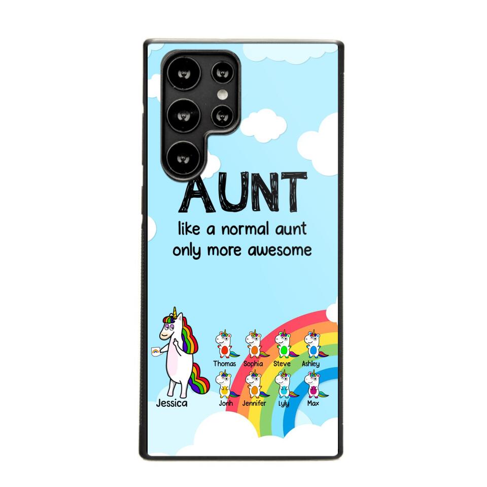 Personalized Aunt Like A Normal Aunt Only More Awesome Phone Case Printed NQHY1407