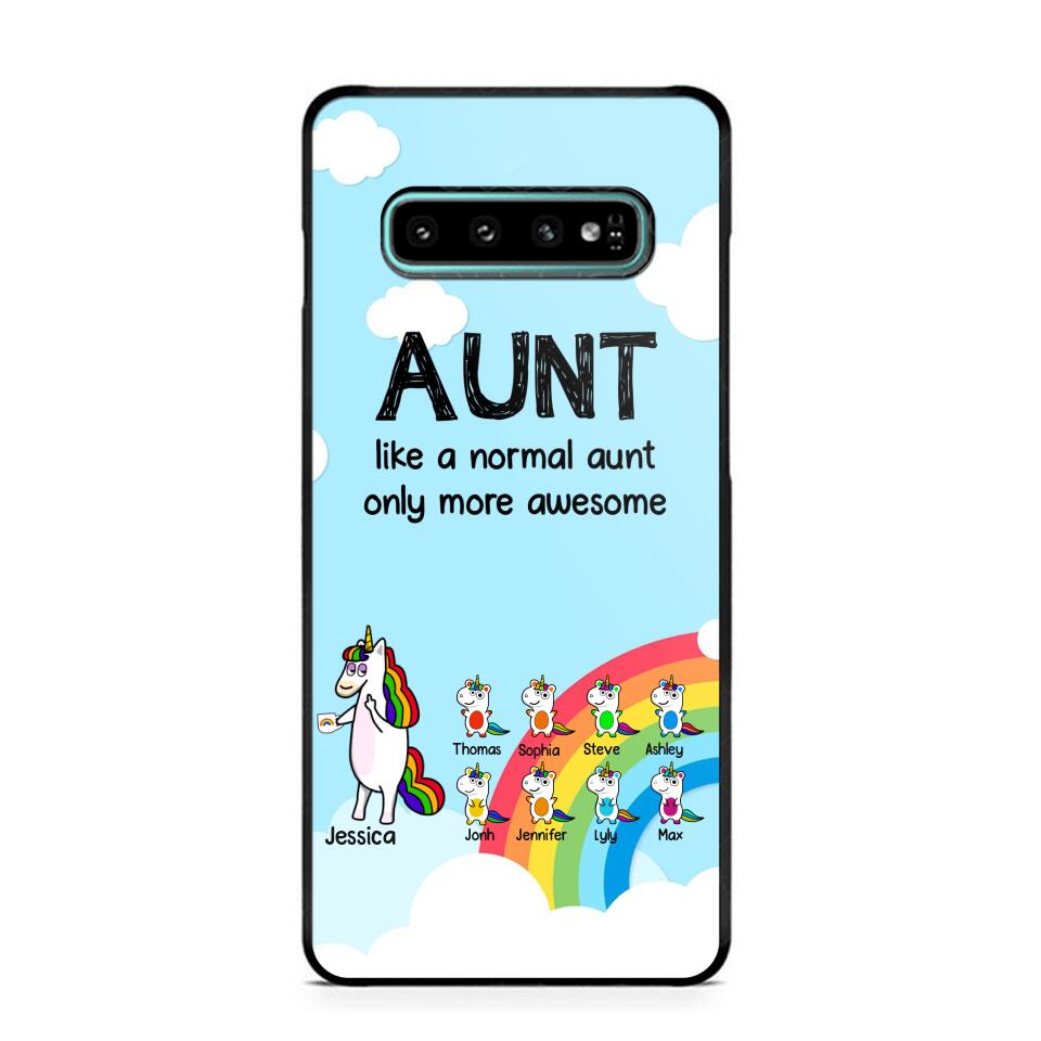 Personalized Aunt Like A Normal Aunt Only More Awesome Phone Case Printed NQHY1407