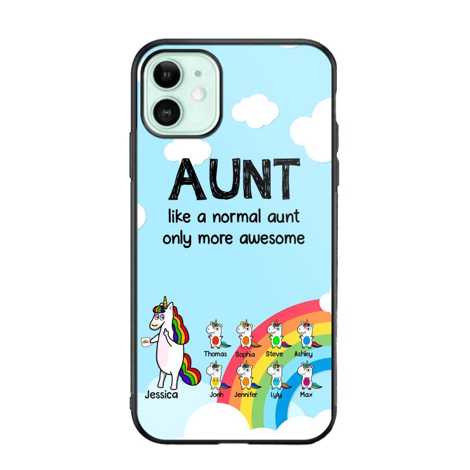 Personalized Aunt Like A Normal Aunt Only More Awesome Phone Case Printed NQHY1407