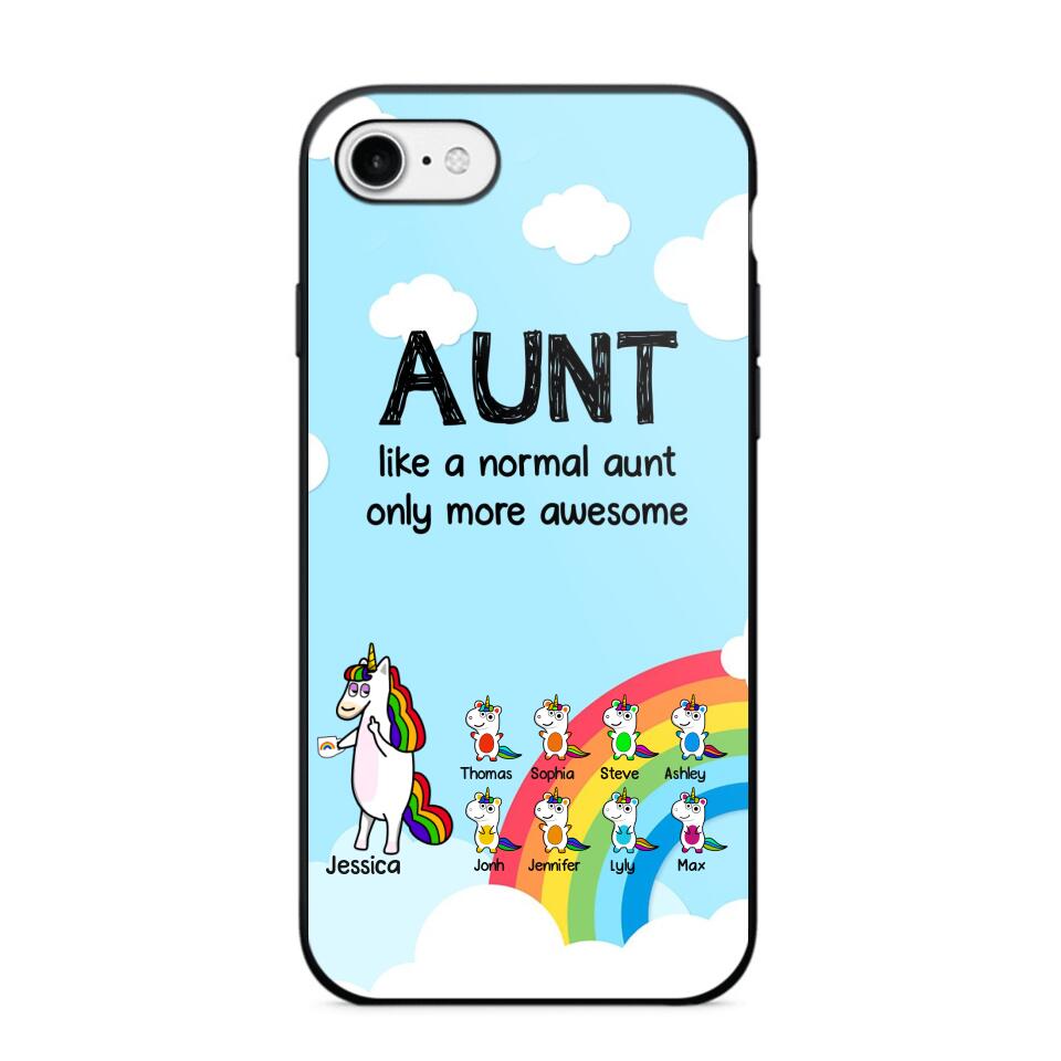 Personalized Aunt Like A Normal Aunt Only More Awesome Phone Case Printed NQHY1407