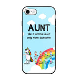 Personalized Aunt Like A Normal Aunt Only More Awesome Phone Case Printed NQHY1407