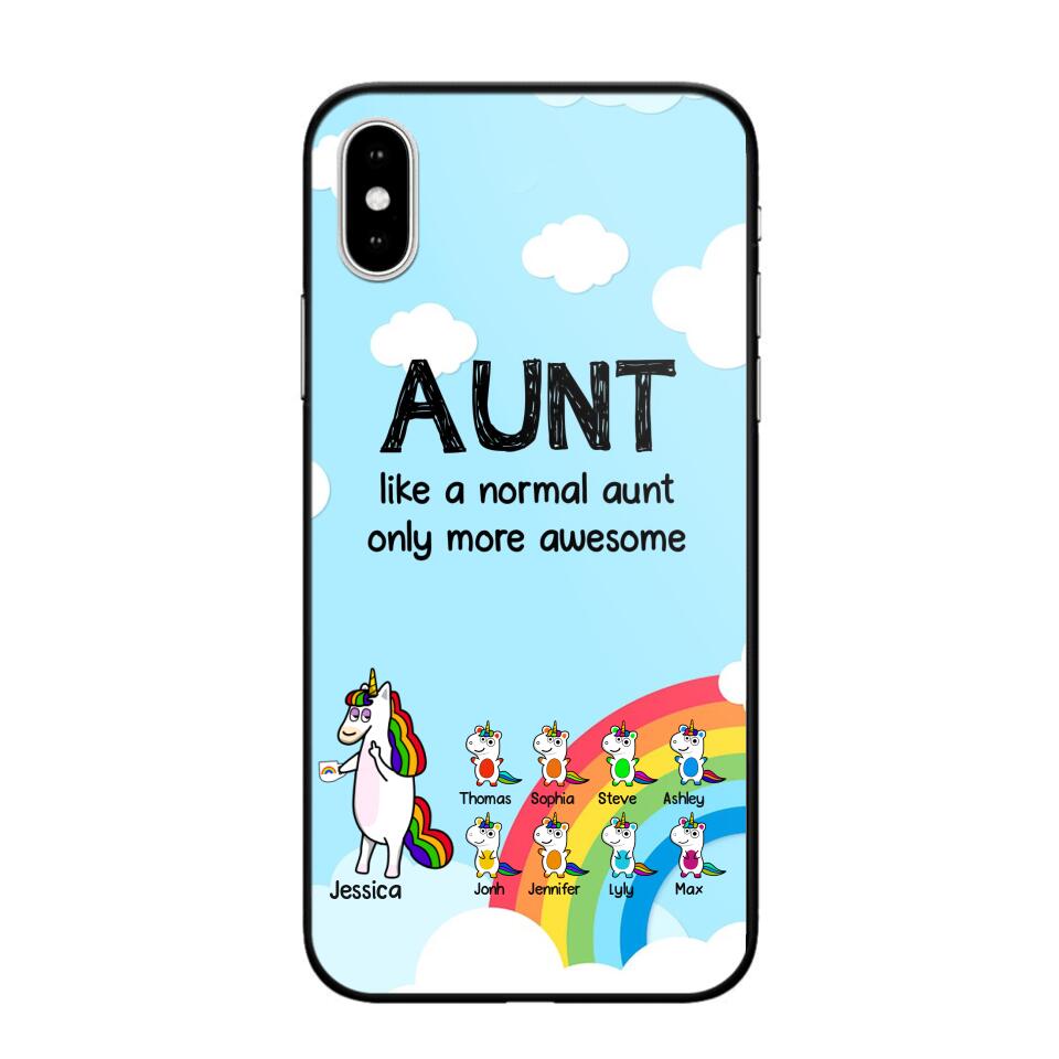 Personalized Aunt Like A Normal Aunt Only More Awesome Phone Case Printed NQHY1407