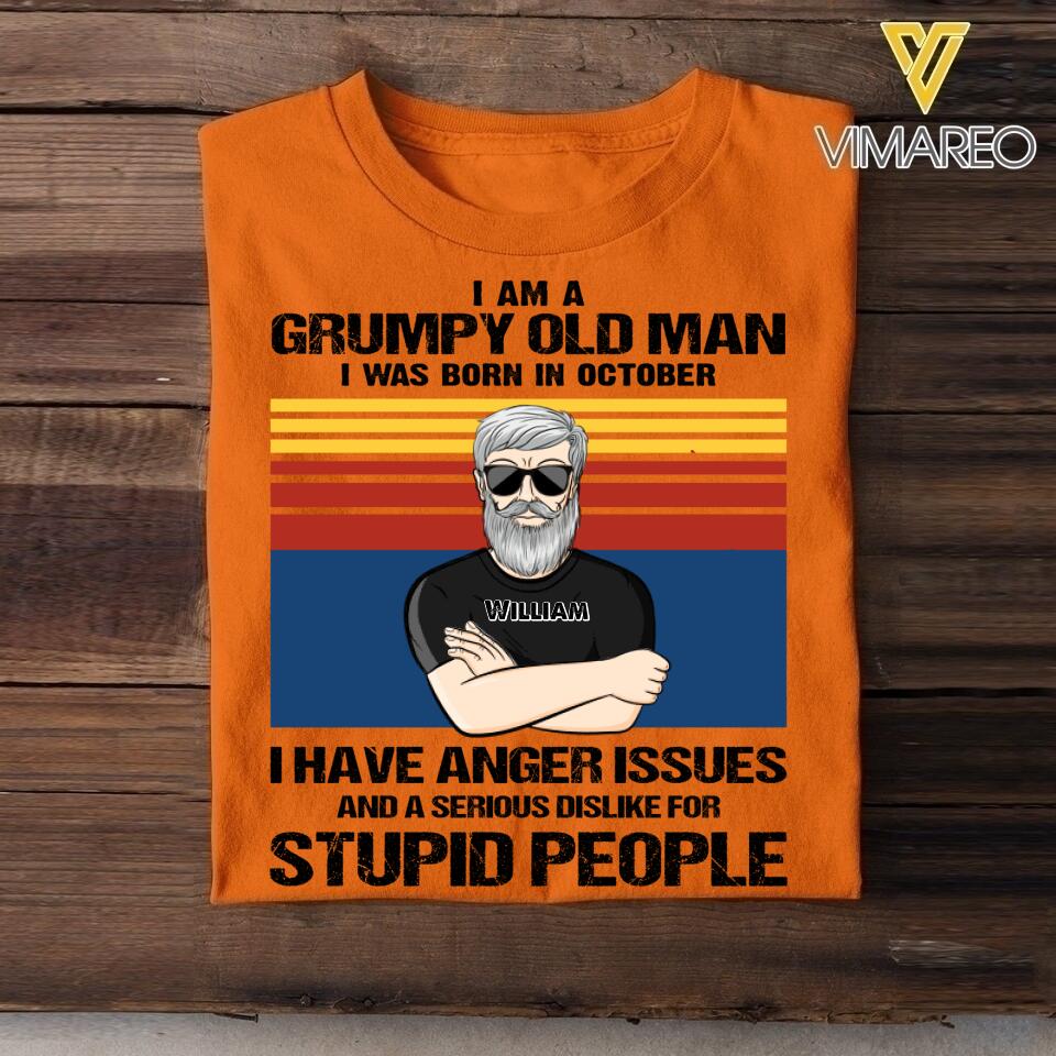 Personalized I Am Grumpy Old Man Was Born In October Tshirt Printed 22JUY-HQ16