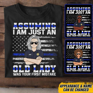 Personalized Assuming I Am Just An Old Lady US Police Tshirt Printed QTDT1907