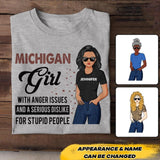 Personalized Michigan Girl With Anger Issues And A Serious Dislike For Stupid People Tshirt Printed 22JUY-HC25