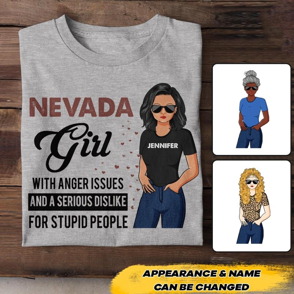 Personalized Nevada Girl With Anger Issues And A Serious Dislike For Stupid People Tshirt Printed 22JUY-HC25