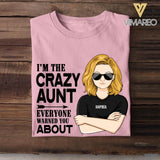 Personalized I'm The Crazy Aunt Everyone Warned You About Tshirt Printed QTDT2607