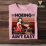 Personalized Hoeing Ain't Easy Tshirt Printed QTMA2407