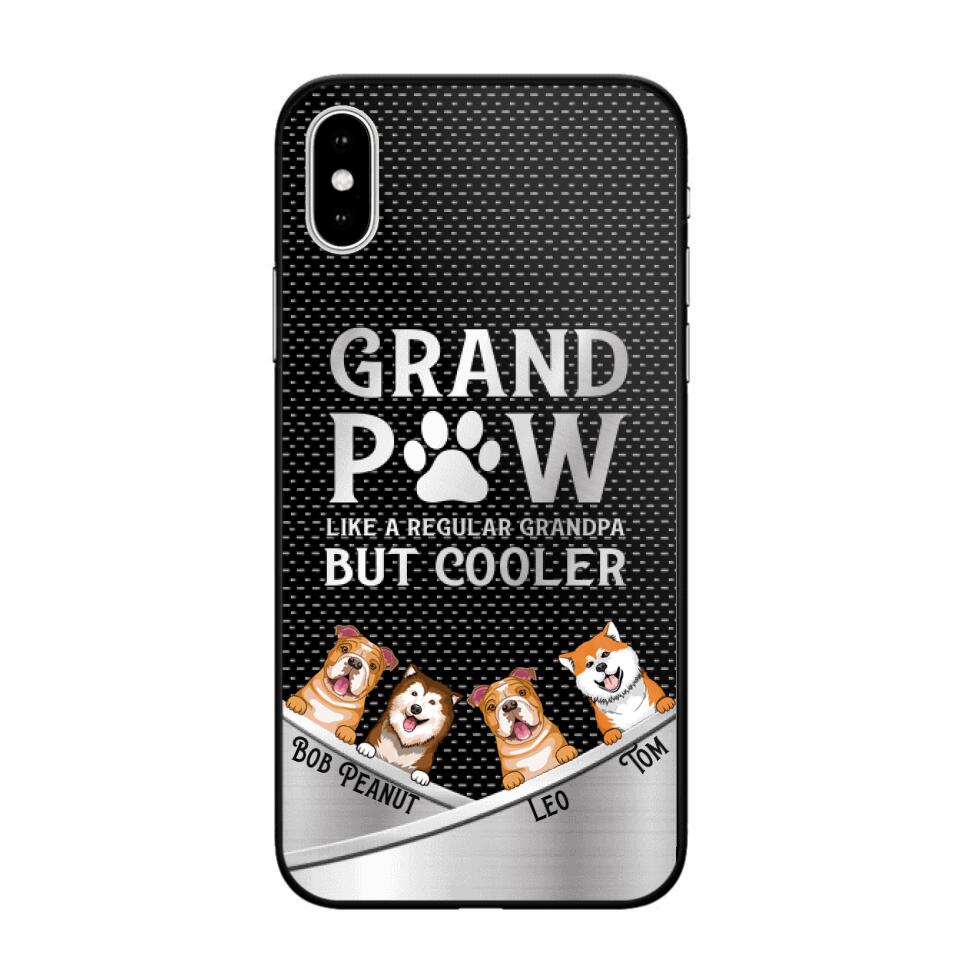 Personalized Grand Paw Like A Regular Granpa But Cooler Phone Case Printed NQDT2707