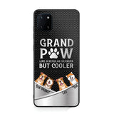 Personalized Grand Paw Like A Regular Granpa But Cooler Phone Case Printed NQDT2707