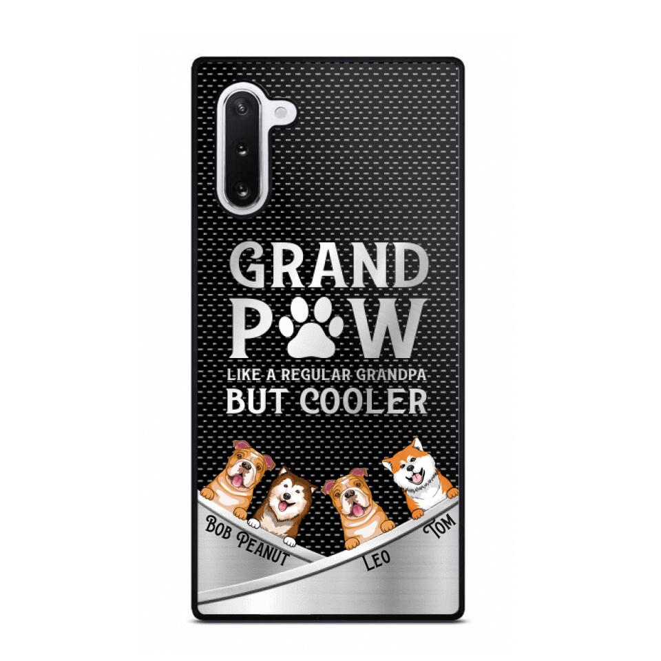 Personalized Grand Paw Like A Regular Granpa But Cooler Phone Case Printed NQDT2707