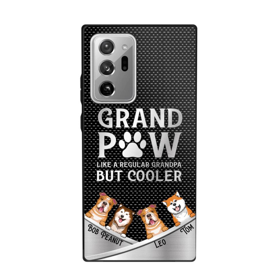 Personalized Grand Paw Like A Regular Granpa But Cooler Phone Case Printed NQDT2707