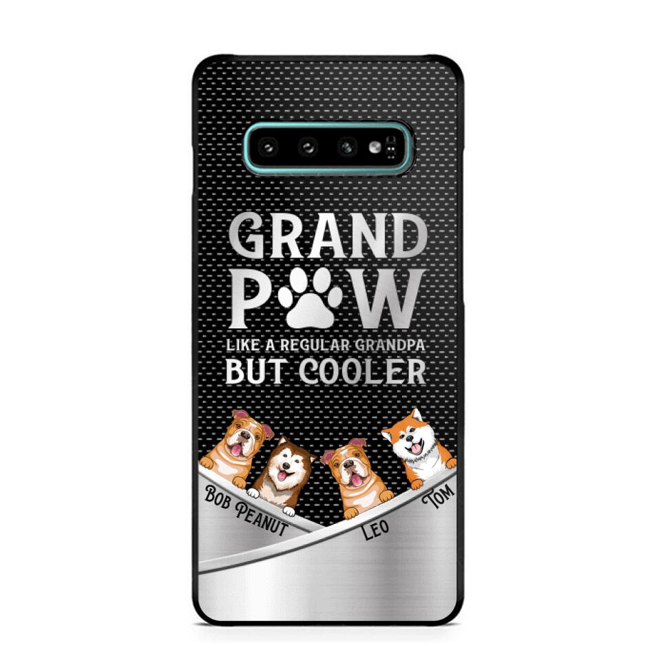 Personalized Grand Paw Like A Regular Granpa But Cooler Phone Case Printed NQDT2707