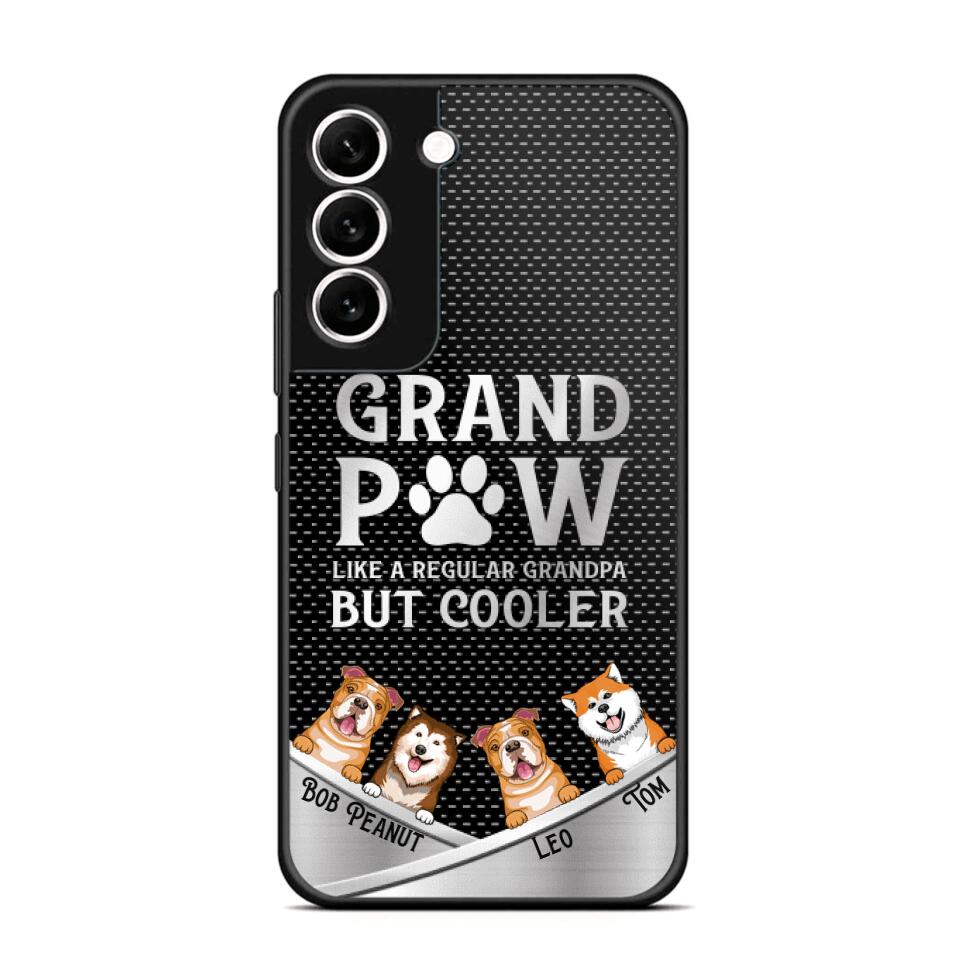 Personalized Grand Paw Like A Regular Granpa But Cooler Phone Case Printed NQDT2707