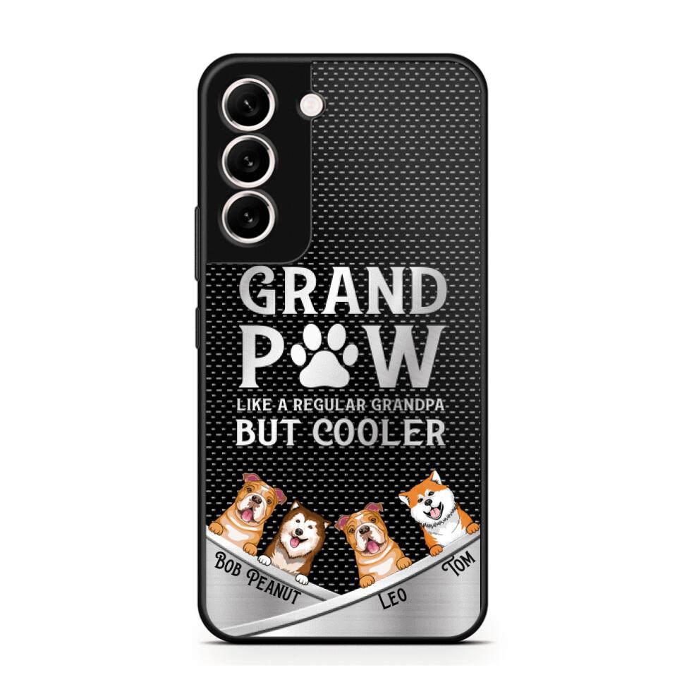 Personalized Grand Paw Like A Regular Granpa But Cooler Phone Case Printed NQDT2707
