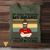 Personalized If You Touch My Beard I Will Touch Your Boobs Tshirt Printed QTDT2907