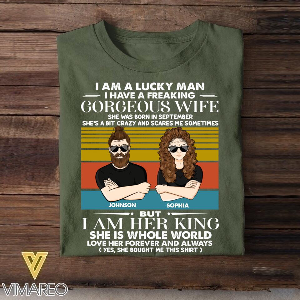 Personalized I Am A Lucky Man I Have A September Gorgeous Wife  Tshirt Printed QTHY0108