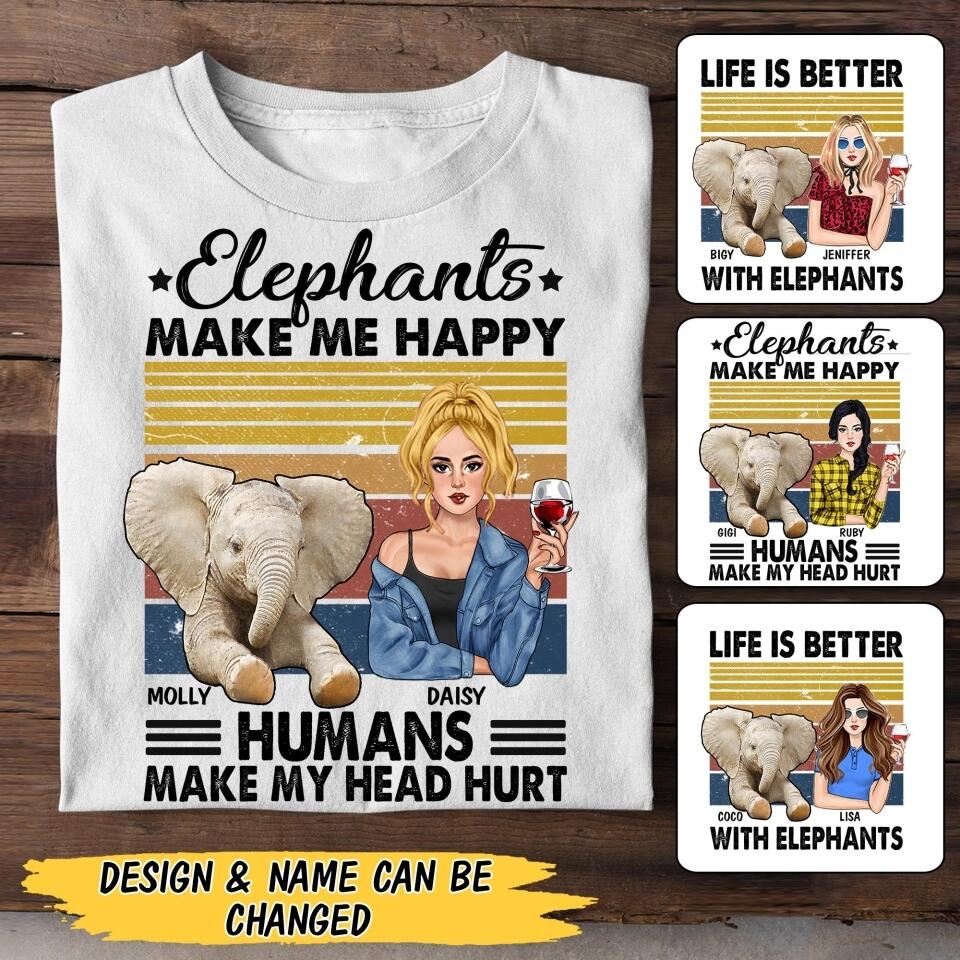 Personalized Elephants Make Me Happy Human Makes My Head Hurt Tshirt Printed QTMA0308
