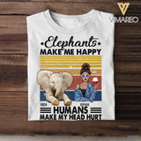 Personalized Elephants Make Me Happy Human Makes My Head Hurt Tshirt Printed QTMA0308