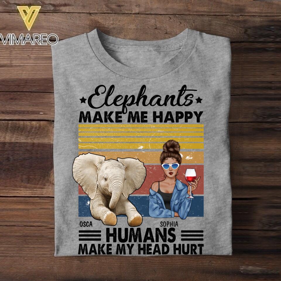 Personalized Elephants Make Me Happy Human Makes My Head Hurt Tshirt Printed QTMA0308