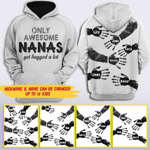 Personalized Only Awesome Nanas Kid Get Hugged A Lot Hoodie 3D Printed 22AUG-MA03