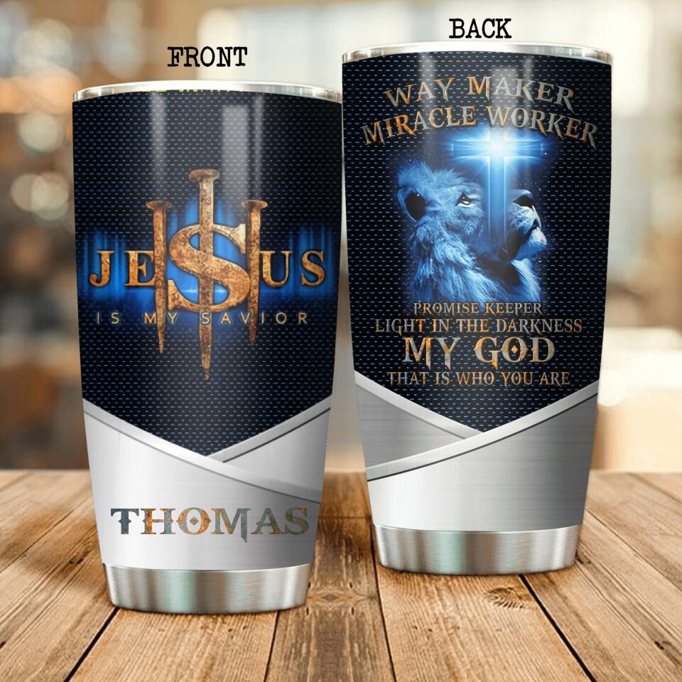 Personalized Jesus Is My Savior Tumbler Printed QTDT0308