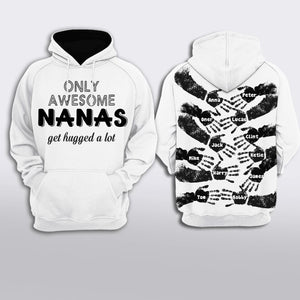 Personalized Only Awesome Nanas Kid Get Hugged A Lot Hoodie 3D Printed 22AUG-MA03