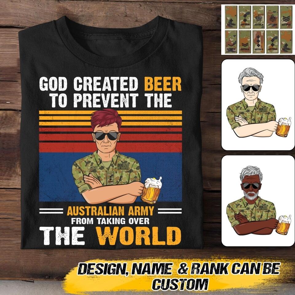 Personalized God Created Beer To Prevent The Australian Army From Taking Over Tshirt Printed QTVQ0508