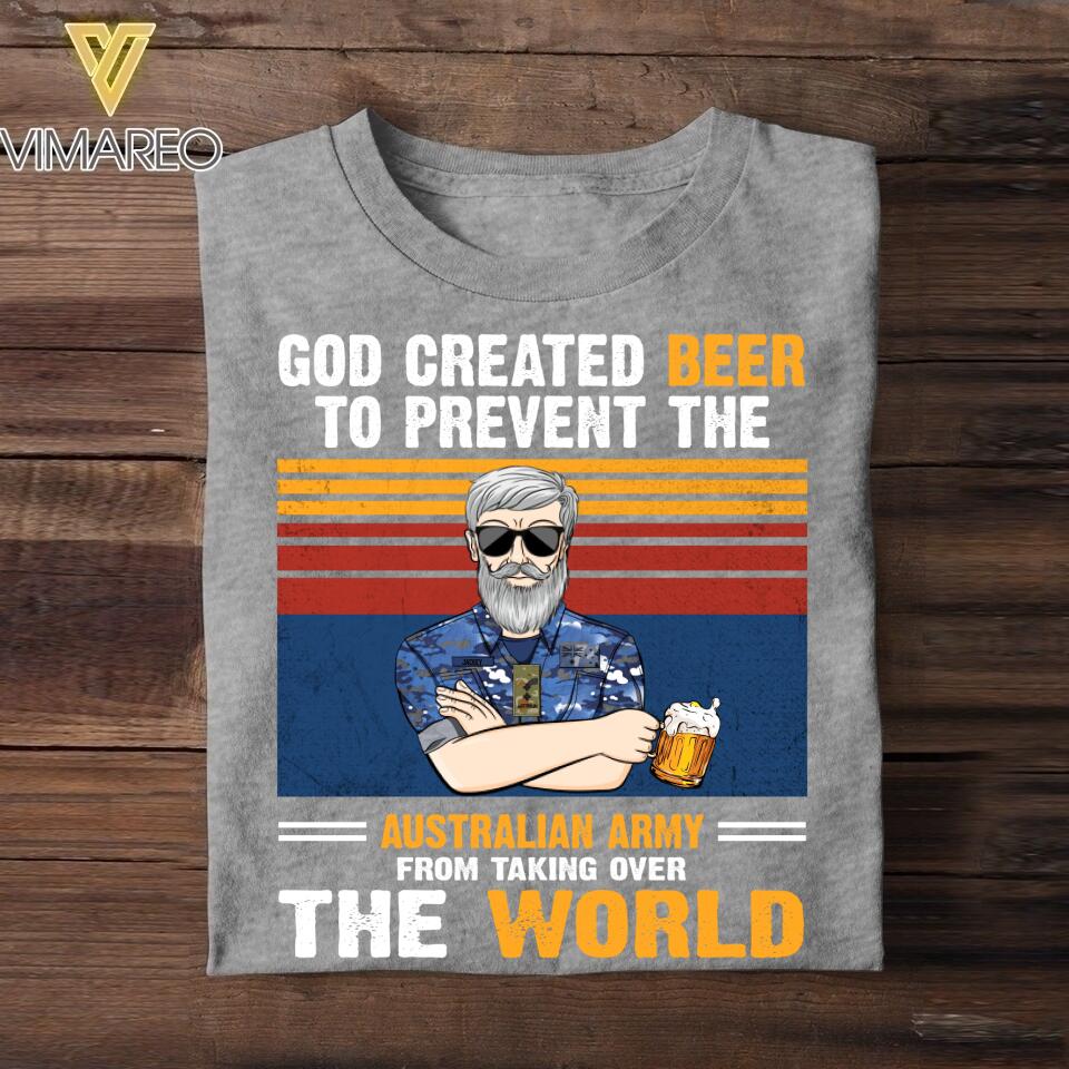 Personalized God Created Beer To Prevent The Australian Army From Taking Over Tshirt Printed QTVQ0508